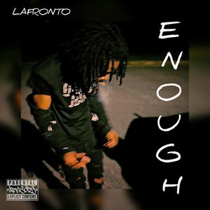 Enough (Explicit)