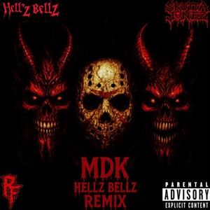 MDK (feat. Hellz Bellz) (Explicit)