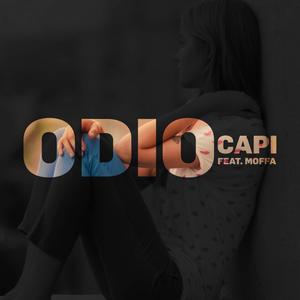 Odio(feat. Capi) (Explicit)