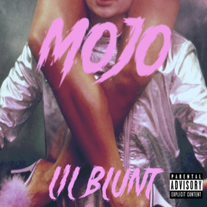 MOJO (Explicit)