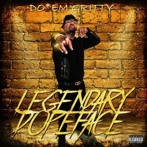 Legendary Dopeface (Explicit)