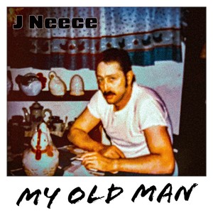 My Old Man (Explicit)