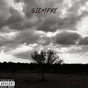 SIEMPRE (feat. EVRT) (Explicit)