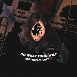 DO WHAT THOU WILT (Explicit)