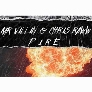 Fire (feat. Mr. Villin) [Explicit]