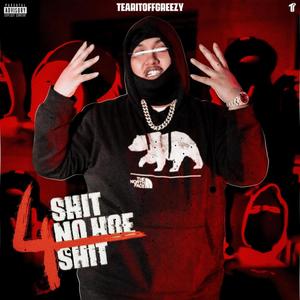 4ShitNoHoeShit (Explicit)