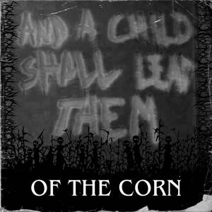 Of the Corn (Explicit)