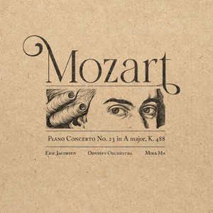 Mozart: Piano Concerto No. 23 in A major, K. 488