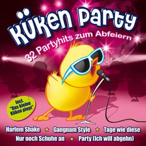 Küken-Party - 32 Partyhits zum Abfeiern