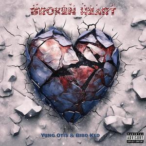 Broken Heart (feat. Bibo KLD) (Explicit)