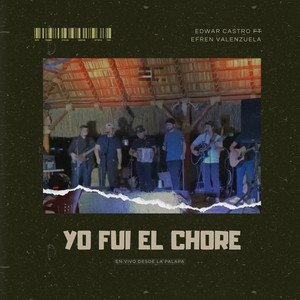 Yo Fui el Chore (Live)