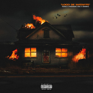 Loco de Matarte (Explicit)