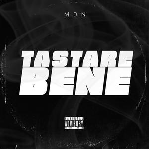 Tastare Bene (Explicit)