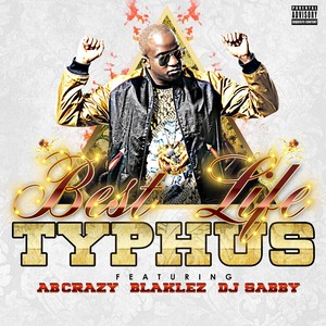 Best Life(feat. AB Crazy, Blaklez & DJ Sabby) (Explicit)