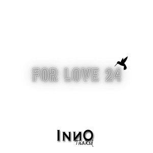 For Love 24