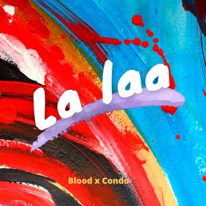 La Laa (feat. Condo D'egra)