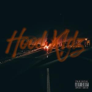 Hood K!dz (feat. Melo MxDNSS, N3M0 & TheVERGE) (Explicit)