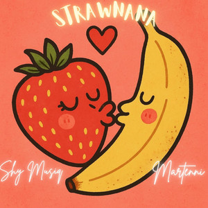 Strawnana (Explicit)