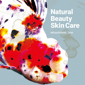 Natural Beauty Skin Care (Explicit)