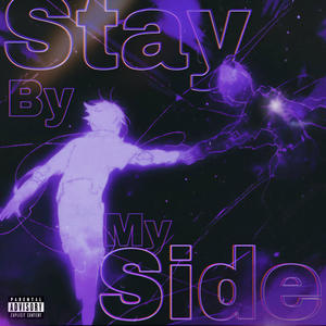 stay by my side (feat. Jrdrs & Nitram) (Explicit)