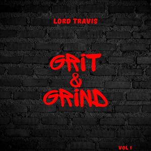 Grit & Grind, Vol. 1 (Part A) [Explicit]