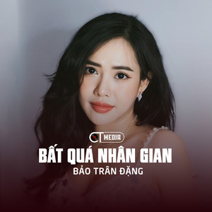 Bất Quá Nhân Gian (Rumba)