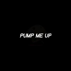 Pump Me Up