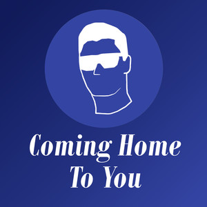 Coming Home to You
