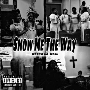 Show Me The Way (feat. Jurnee & Mariee)