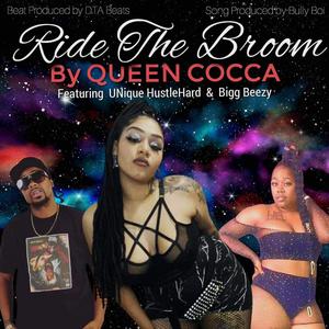 Ride Da Broom (feat. Unique Hustle Hard & Big Beezy Hustle Hard) [Explicit]