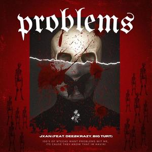 Problems (feat. Dee2Krazy & Big Turt) (Explicit)