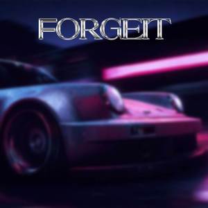 Forgeit (Explicit)