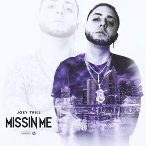 Missin' Me (Explicit)