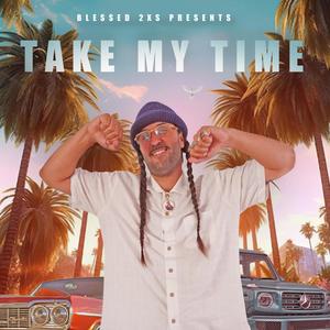 Take My Time (Explicit)