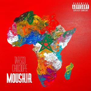 Mouskir (feat. Chocdope) [Explicit]