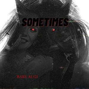 Sometimes (Explicit)