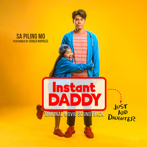 Sa Piling Mo (Original Soundtrack From "Instant Daddy")