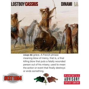 Coup de Grâce (feat. Lo$tboy Cassius & Dinami LA) (Explicit)