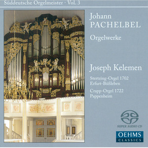 PACHELBEL, J.: Organ Music (Suddeutsche Orgelmeister, Vol. 3) [Kelemen]