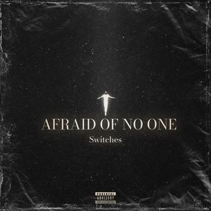 AFRAID OF NO ONE (Explicit)