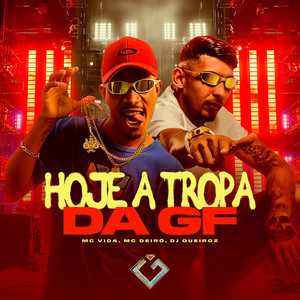 Hoje a Tropa da Gf (Explicit)