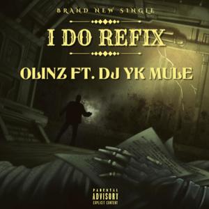 I Do Refix (feat. Dj Yk Mule) [Special Version]