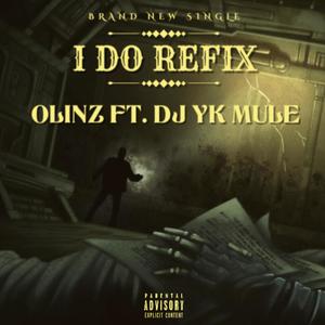 I Do Refix (feat. Dj Yk Mule) (Special Version)