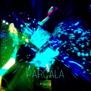 PARÇALA (feat. BATU) (Explicit)
