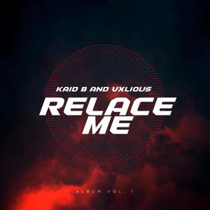 Replace Me (feat. Vxlious) (Explicit)