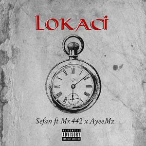 Lokaci (feat. Mr 442 & AyeeMz) (Explicit)