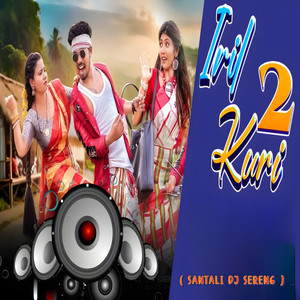 Iril kuri 2 dj sereng