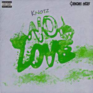 No Love (Explicit)