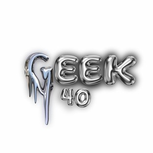 Geek40 (Explicit)