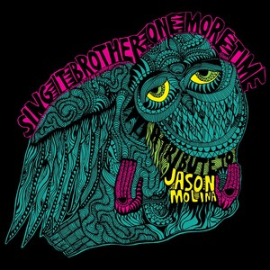 Sing It Brother, One More Time: A Tribute to Jason Molina